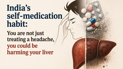India’s self-medication habit: You are not just treating a headache, you could be harming your liver