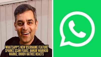 WhatsApp's new username feature sparks scam fears; Ankur Warikoo warns, Dhruv Rathee reacts