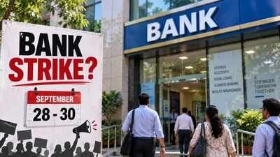 Bank strike from September 28-30 as unions demand 5-day work week: Banks may be shut for 5 days in a row as September 26-27 are holidays; SBI, Union Bank issue customer advisories