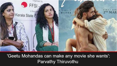 'Geetu Mohandas can make any movie she wants'; Parvathy Thiruvothu stands by 'Kasaba' criticism 'Geetu Mohandas can make any movie she wants': Parvathy Thiruvothu stands by 'Kasaba' criticism amid Yash's 'Toxic' backlash