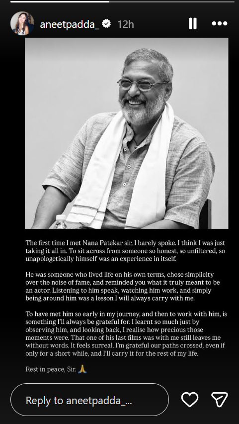 Aneet Padda talks about Nana Patekar after his passing
