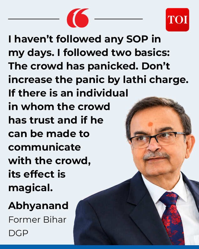 Former Bihar DGP Abhyanand on how police should tackle stampede like situation.